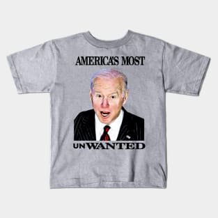 Biden Americas Most Unwanted Kids T-Shirt